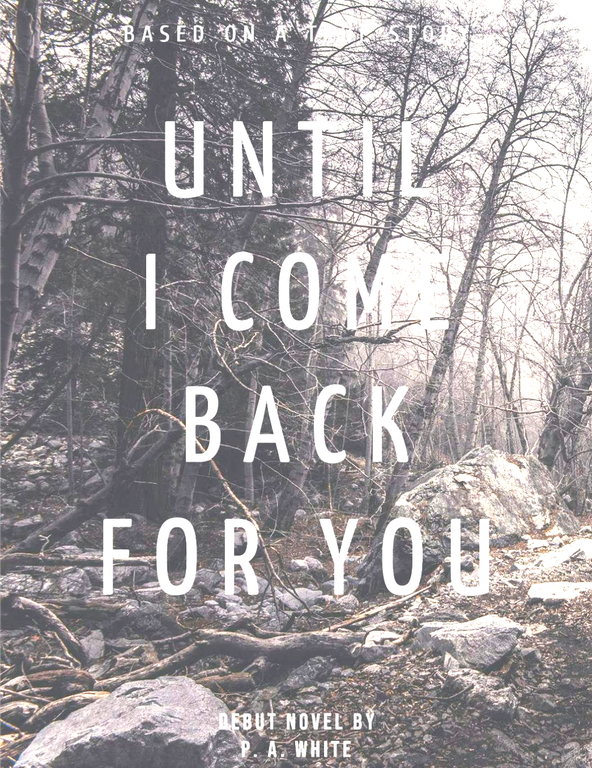 Until I Come Back For You